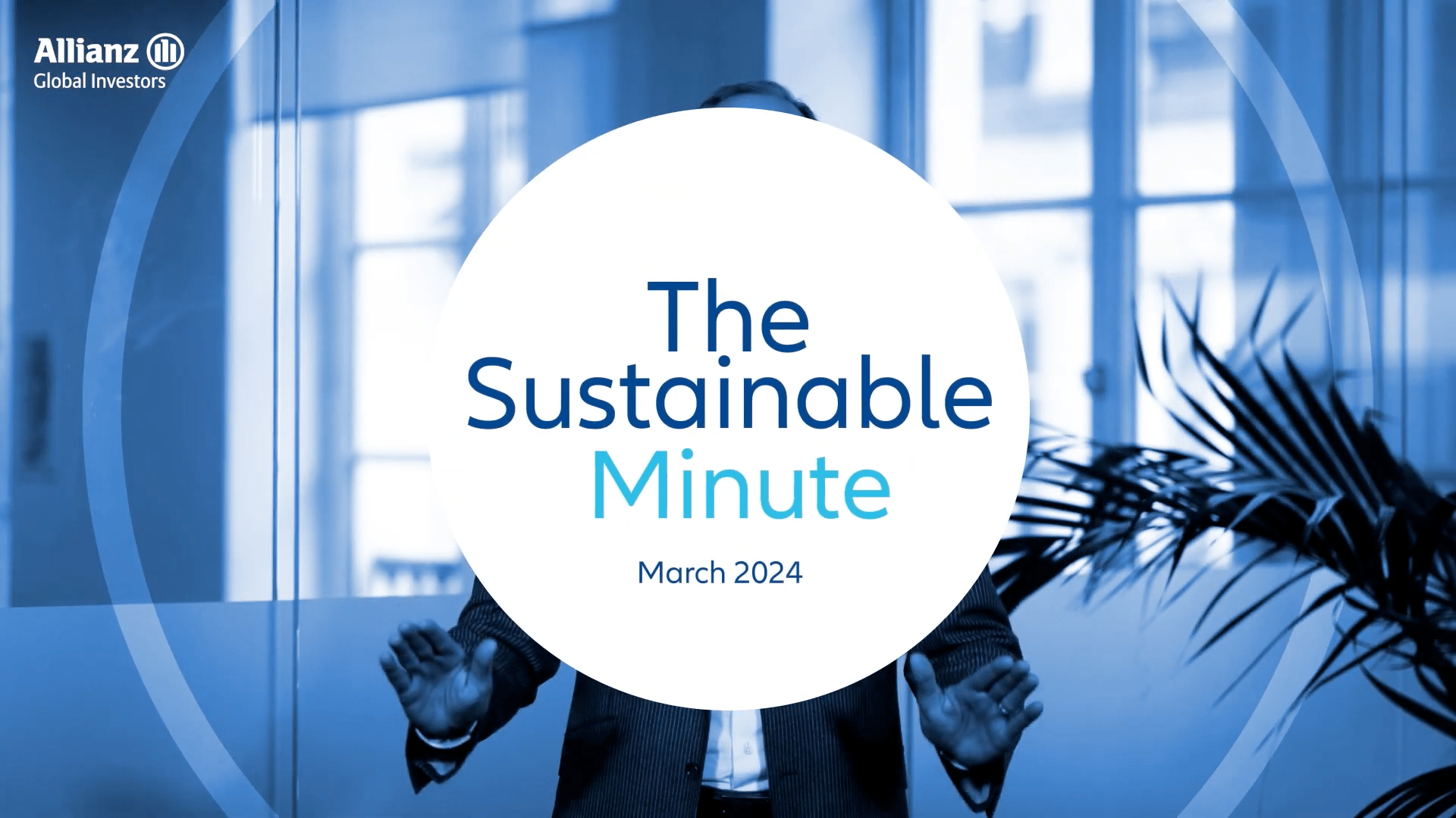 Sustainable Minute With Matt Christensen - March 2024 | Allianz Global ...